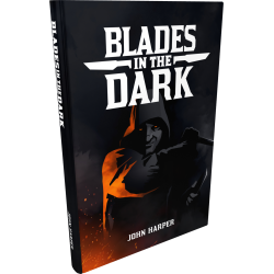 Blades in the dark, seconde...